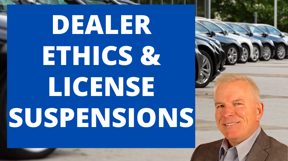 Dealer Ehthics License Suspensions